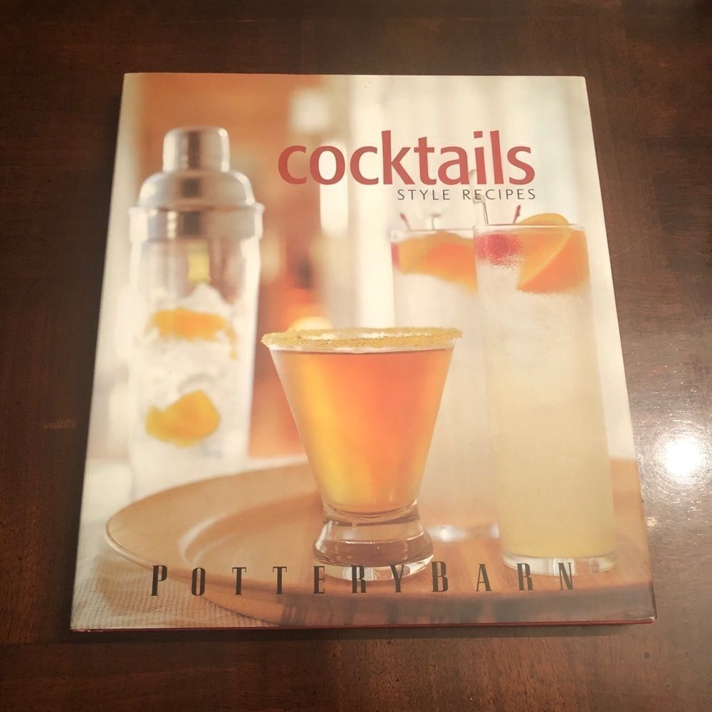 Williams Sonoma Cocktails Style Recipes Cookbook